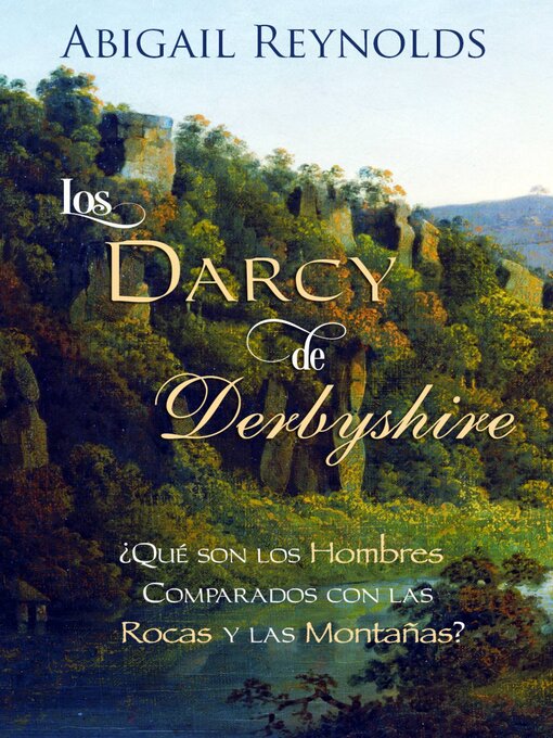 Title details for Los Darcy de Derbyshire by Abigail Reynolds - Available